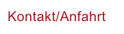 Kontakt/Anfahrt